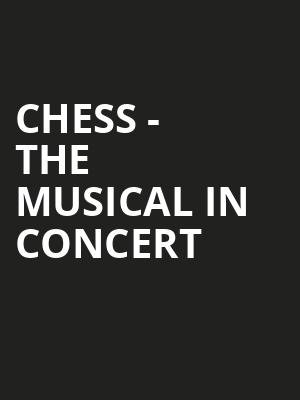 Chess - The Musical in Concert at Theatre Royal Drury Lane